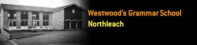 Westwoods Grammar School, Northleach